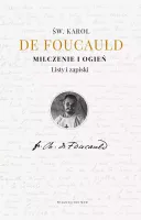 Milczenie i ogień. Listy i zapiski