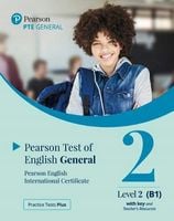 Practice Tests Plus. PTE General Level 2 (B1) with