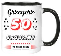 KUBEK PREZENT NA 50 URODZINY MĘŻCZYZNY KOLEGI MĘŻA Z DOWOLNYM IMIENIEM
