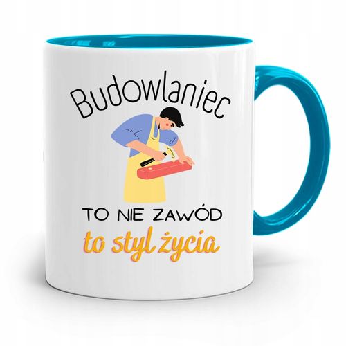 Kubek Błękitny Dla Budowlańca To Nie Zawód To Styl Z Nadrukiem Ze Zdjęciem na Arena.pl