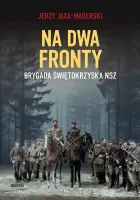Na dwa fronty. Brygada świętokrzyska NSZ
