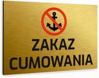 Tabliczka znak informacyjny 20x15 Złota ZAKAZ CUMOWANIA Nierdzewna
