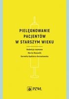 PIELĘGNOWANIE PACJENTÓW W STARSZYM WIEKU MARTA..