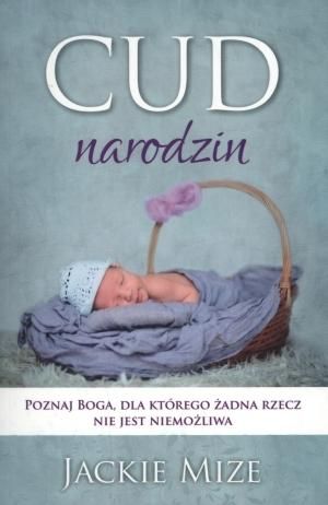 Cud narodzin Jackie Mize zdjęcie 1