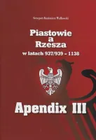Piastowie a Rzesza w latach 937/939 - 1138 Apendix III Mapy