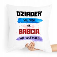 Poduszka Na Dzień Babci Babcia Wie Wszystko Z Nadrukiem Ze Zdjęciem