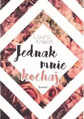 Jednak mnie kochaj zdjęcie 1