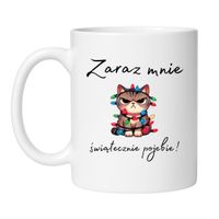 KUBEK "ZARAZ MNIE ŚWIĄTECZNIE POJEBIE!"
