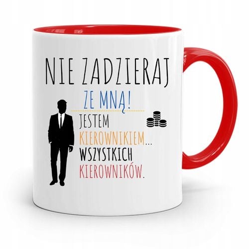 Kubek Czerwony Dla Kierownika Nie Zadzieraj Ze Mną Z Nadrukiem Ze Zdjęciem na Arena.pl