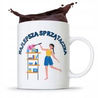 Dla Sprzątaczki Kubek Najlepsza Sprzątaczka Z Nadrukiem Ze Zdjęciem