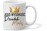 FOTO KUBEK Prezent dla Jego Wysokość Dziadka
