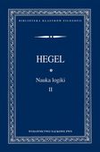 Nauka logiki Tom 2 Hegel Georg Wilhelm Friedrich
