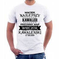 KOSZULKA NA WIECZÓR KAWALERSKI ŚMIESZNE PREZENTXXL