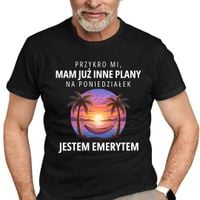 Mam już inne plany na poniedziałek - emeryt - męska koszulka na prezent L