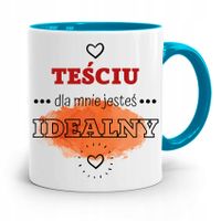 Kubek Błękitny Dla Teścia Dla Mnie Jesteś Idealny Z Nadrukiem Ze Zdjęciem