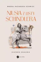 Niusia Z Listy Schindlera. Historia Ocalenia