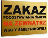 Tabliczka znak informacyjny 20x15 Złota ZAKAZ POZOSTAWIANIA ŚMIECI Dibond