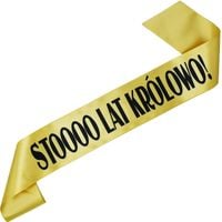 Stoooo Lat królowo! - złota szarfa z czarnym nadrukiem