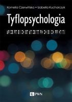 Tyflopsychologia Izabella Kucharczyk, Kornelia Czerwińska