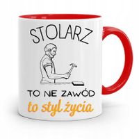 Kubek Czerwony Prezent Dla Stolarza To Styl Życia Z Nadrukiem Ze Zdjęciem