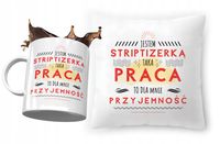 Zestaw Dla Striptizerki Poduszka + Kubek Prezent Z Nadrukiem Ze Zdjęciem