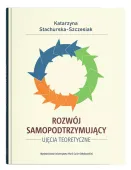 Rozwój samopodtrzymujący. Ujęcia teoretyczne