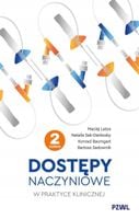 Dostępy naczyniowe w praktyce klinicznej - Maciej Latos