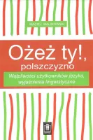 Ożeż ty!, polszczyzno