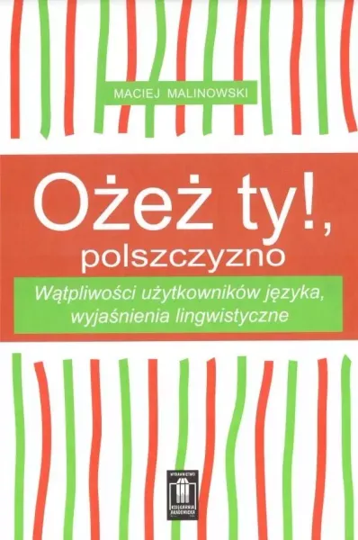 Ożeż ty!, polszczyzno zdjęcie 1