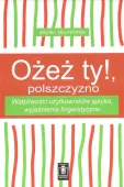 Ożeż ty!, polszczyzno