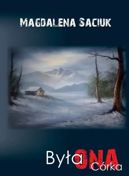 Była ONA. Córka zdjęcie 1