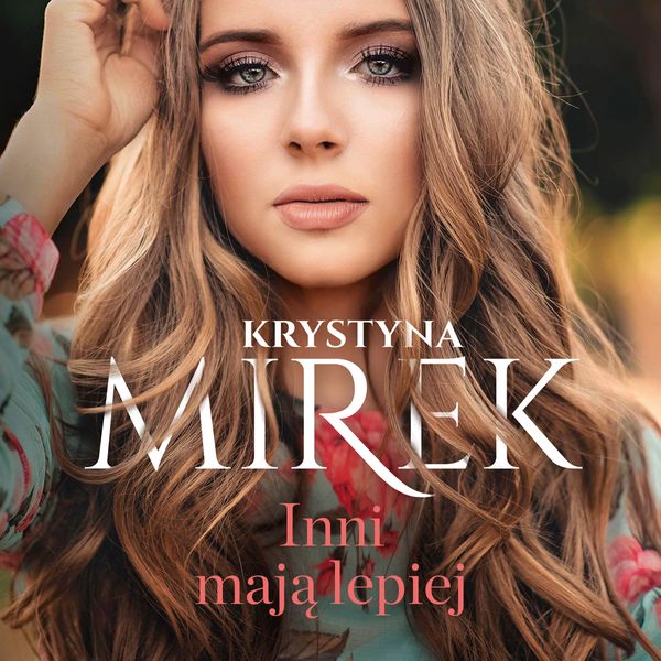 (mp3) Inni mają lepiej zdjęcie 1