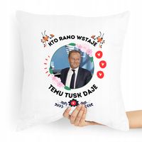 Poduszka Prezent Politycy Donald Tusk Platforma Po Z Nadrukiem Ze Zdjęciem