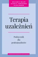 Terapia uzależnień. Podręcznik dla profesjonalistów