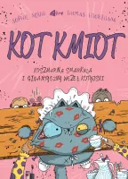 Kot Kmiot. Tom 3. Koszmarna smarkula i gigantyczny węzeł kotyjski