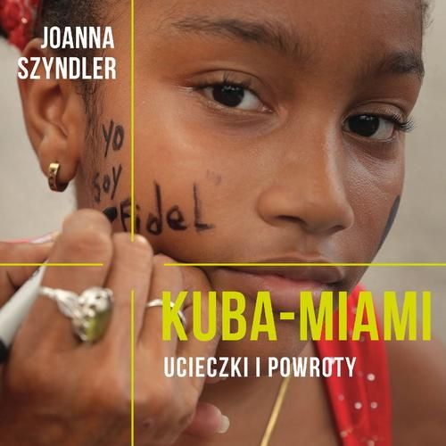 (mp3) Kuba-Miami. Ucieczki i powroty zdjęcie 1