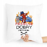 Poduszka Prezent Dla Piekielnie Dobrego Mechanika Z Nadrukiem Ze Zdjęciem