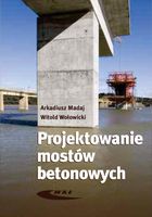 PROJEKTOWANIE MOSTÓW BETONOWYCH WITOLD WOŁOWICKI