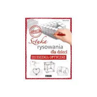 Sztuka Rysowania Dla Dzieci. Złudzenia Optyczne