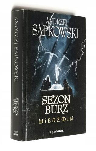 WIEDŹMIN tom 8 SEZON BURZ Andrzej Sapkowski na Arena.pl
