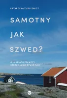 Samotny Jak Szwed? Wyd. 2024