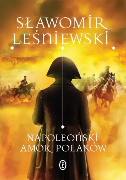 Napoleoński amok Polaków zdjęcie 1