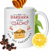 Kubek Dla Barbary Koleżanki Przyjaciółki Prezent Z Nadrukiem Biały 330Ml