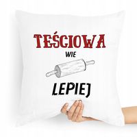 Poduszka Dla Teściowej Teściowa Wie Lepiej Z Nadrukiem Ze Zdjęciem