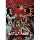 Mahabharata. Tom 2. Klątwa Amby. Część 2