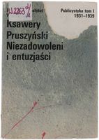 Ksawery Pruszyński Niezadowoleni i entuzjaści Publicystyka (1931 - 1939)