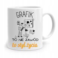 Kubek Prezent Dla Grafika Nie Zawód To Styl Życia Z Nadrukiem Ze Zdjęciem