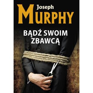 Bądź swoim zbawcą Murphy, Joseph