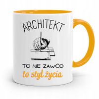 Kubek Żółty Architekta To Styl Życia Prezent Z Nadrukiem Ze Zdjęciem