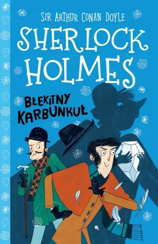 Klasyka dla dzieci. Sherlock Holmes. Tom 3. Błękitny karbunkuł, wydanie 2 na Arena.pl